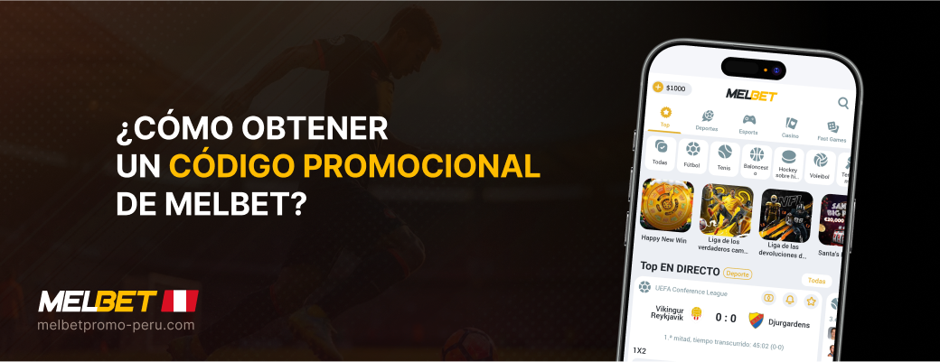 ¿Cómo obtener un código promocional de Melbet? - Melbet Promo Perú