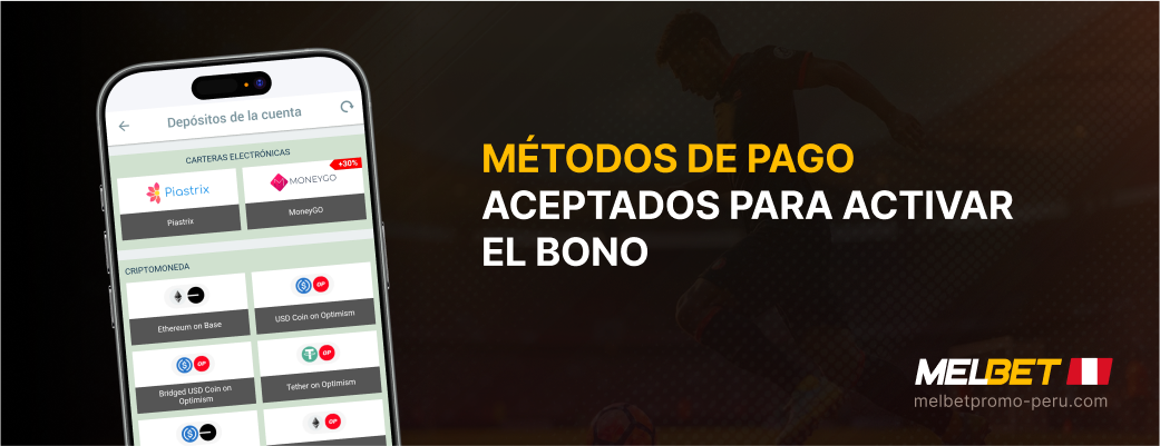 Métodos de pago aceptados para activar el bono - Melbet Promo Perú